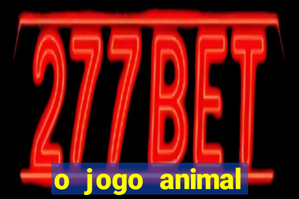 o jogo animal world paga mesmo